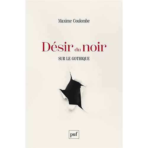 Désir du noir : sur le gothique · Occasion