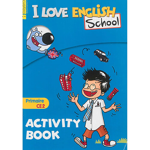 I love English school, primaire CE2 : activity book