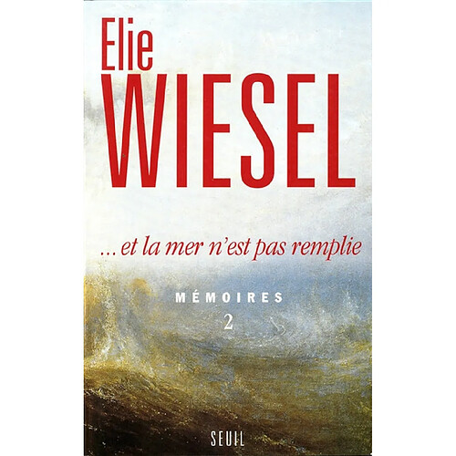 Mémoires. Vol. 2. Et la mer n'est pas remplie · Occasion