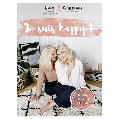 Je suis happy ! : le guide sophro et lifestyle · Occasion