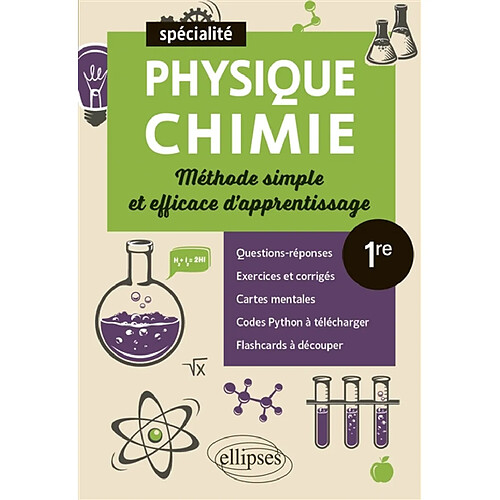 Spécialité physique chimie 1re : méthode simple et efficace d'apprentissage