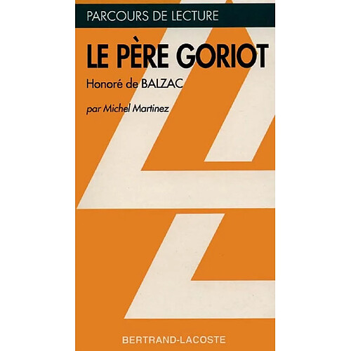 Le père Goriot, Honoré de Balzac · Occasion