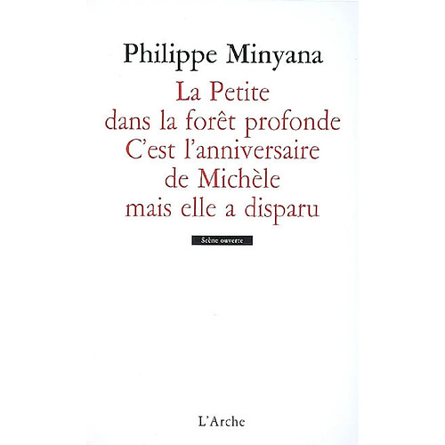 La petite dans la forêt profonde. C'est l'anniversaire de Michèle mais elle a disparu · Occasion