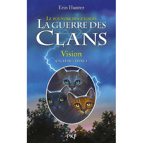 La guerre des clans : cycle 3, le pouvoir des étoiles. Vol. 1. Vision · Occasion