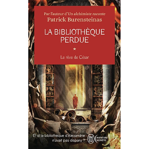 La bibliothèque perdue : le rêve de César