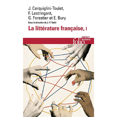 La littérature française : dynamique & histoire. Vol. 1 · Occasion