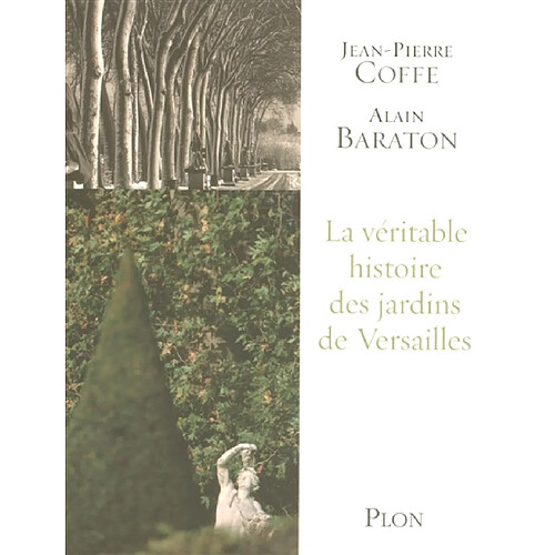 La véritable histoire des jardins de Versailles · Occasion