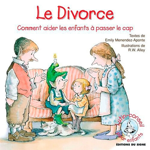 Le divorce : comment aider les enfants à passer le cap · Occasion