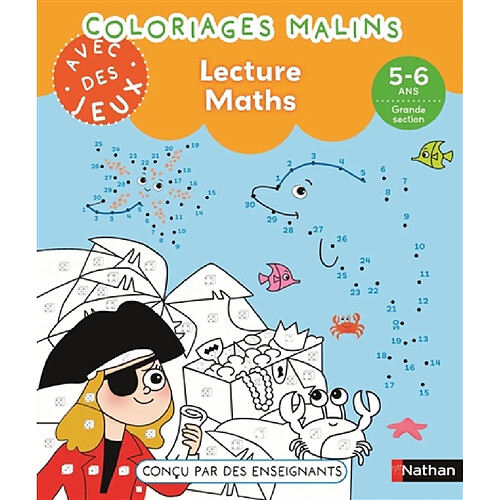 Coloriages malins avec des jeux : lecture, maths, 5-6 ans, grande section