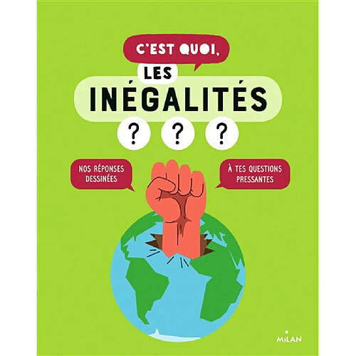 C'est quoi, les inégalités ? : nos réponses dessinées à tes questions pressantes · Occasion