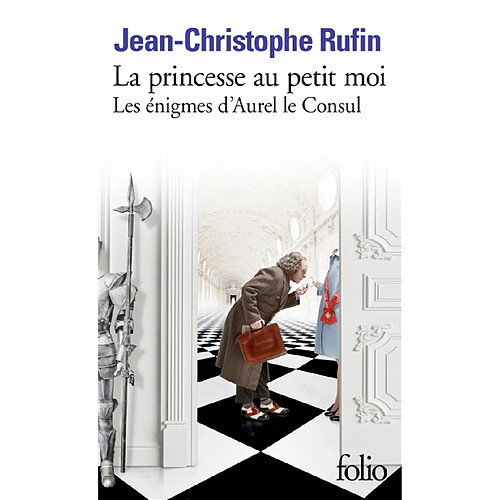 Les énigmes d'Aurel le consul. La princesse au petit moi · Occasion