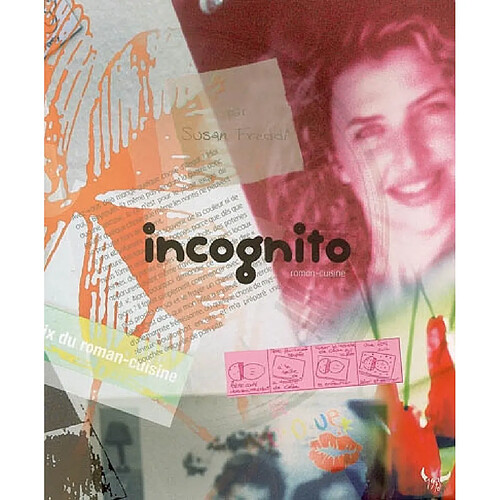 Incognito : prélude palpitant à un dîner en cinq actes : roman cuisine · Occasion