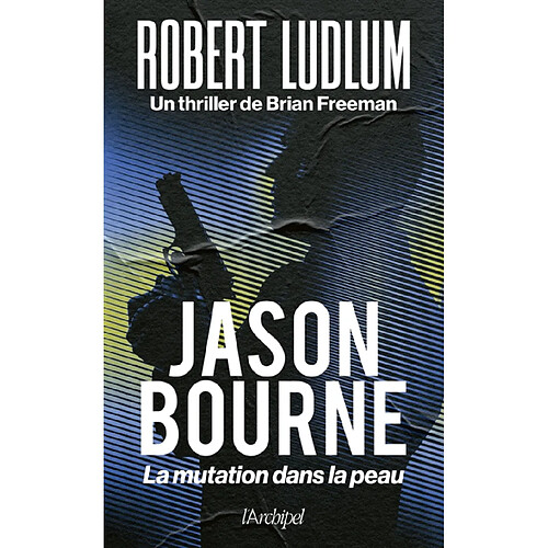 Jason Bourne : la mutation dans la peau · Occasion