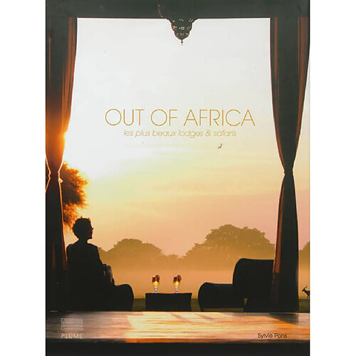 Out of Africa : les plus beaux lodges et safaris · Occasion