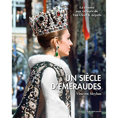 La chasse aux trésors de Van Cleef & Arpels. Vol. 1. Un siècle d'émeraudes · Occasion