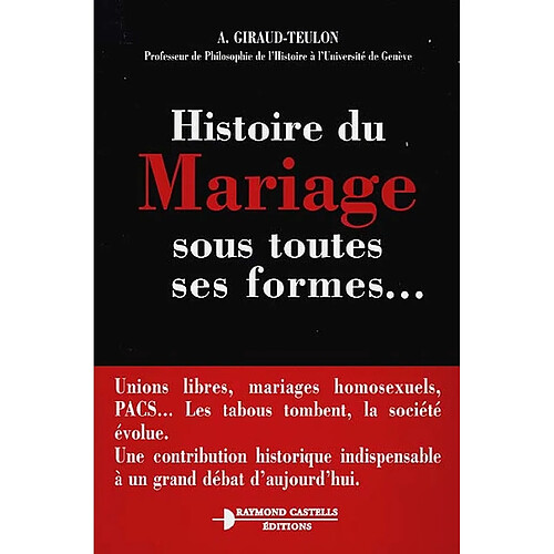 Histoire du mariage sous toutes ses formes... · Occasion