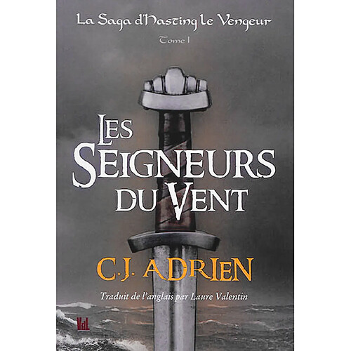 La saga d'Hasting le Vengeur. Vol. 1. Les seigneurs du vent · Occasion