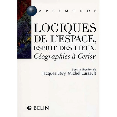 Logique de l'espace, esprit des lieux : géographies à Cerisy · Occasion