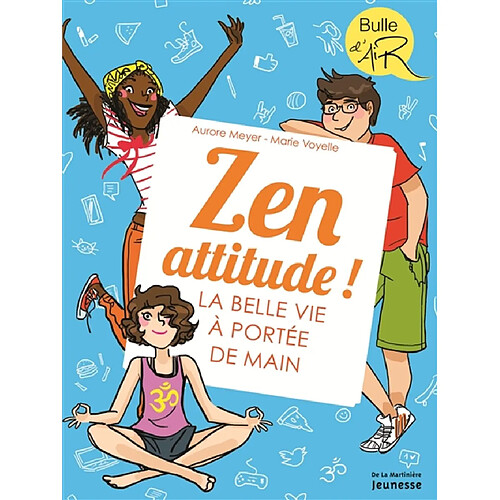 Zen attitude ! : la belle vie à portée de main · Occasion