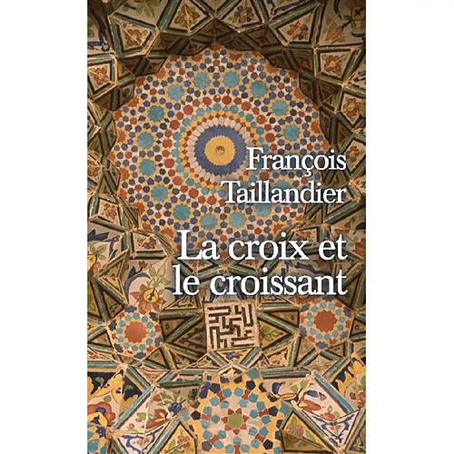 La croix et le croissant · Occasion