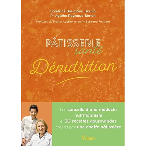 Pâtisserie santé : dénutrition · Occasion