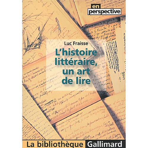 L'histoire littéraire, un art de lire · Occasion