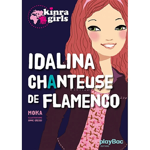 Kinra girls. Idalina, chanteuse de flamenco · Occasion