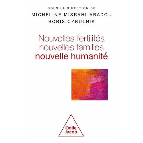 Nouvelles fertilités, nouvelles familles : nouvelle humanité ? · Occasion