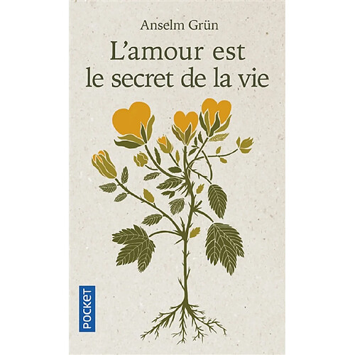 L'amour est le secret de la vie : relations humaines et spiritualité · Occasion