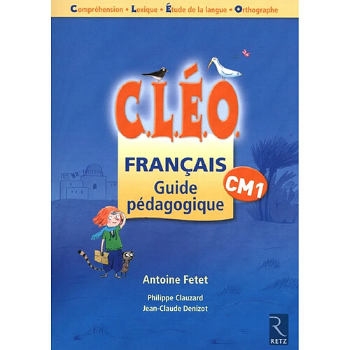 CLEO, français CM1 : guide pédagogique · Occasion