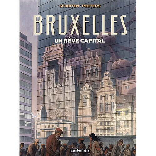 Bruxelles, un rêve capital