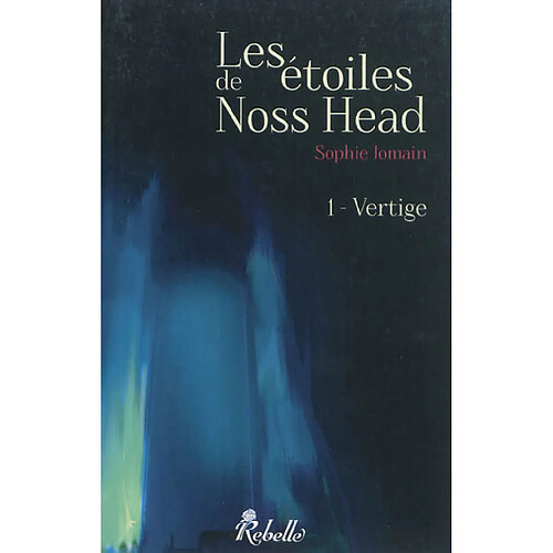 Les étoiles de Noss Head. Vol. 1. Vertige · Occasion