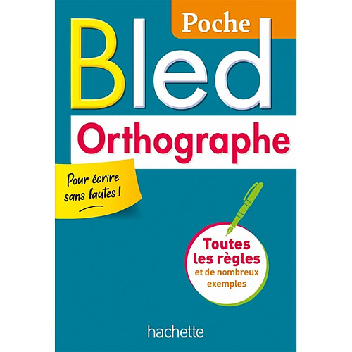 Bled orthographe : toutes les règles et de nombreux exemples