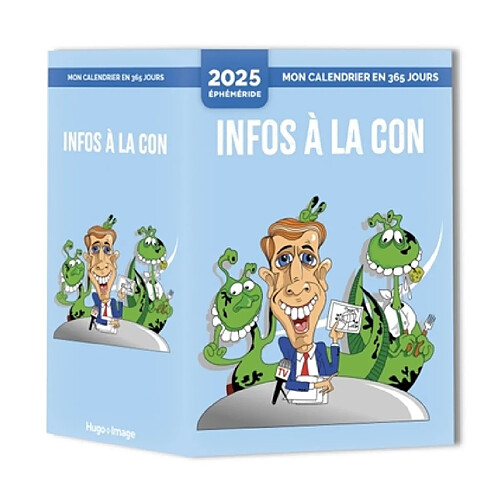 Mon calendrier 2025 : Infos à la con