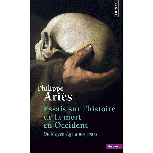 Essais sur l'histoire de la mort en Occident : du Moyen Âge à nos jours