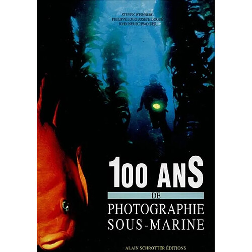 100 ans de photographie sous-marine · Occasion