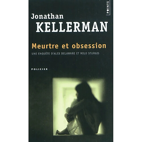 Une enquête d'Alex Delaware et Milo Sturgis. Meurtre et obsession · Occasion