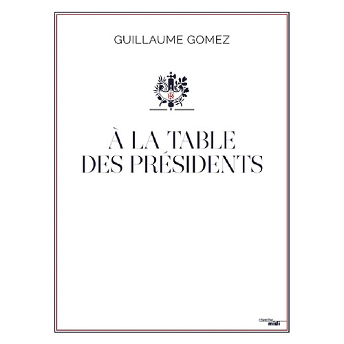 A la table des présidents · Occasion