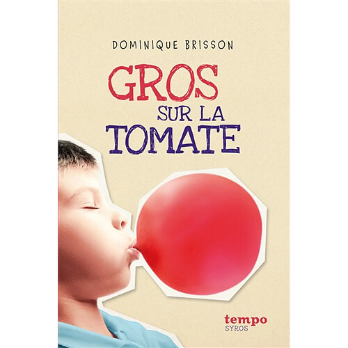 Gros sur la tomate · Occasion