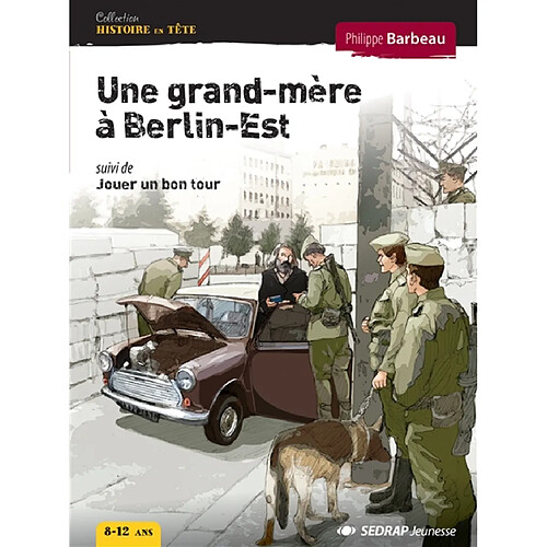 Une grand-mère à Berlin-Est. Jouer un bon tour · Occasion