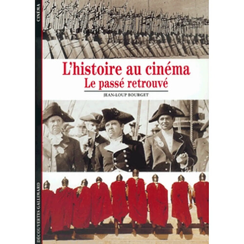 L'Histoire au cinéma : le passé retrouvé · Occasion