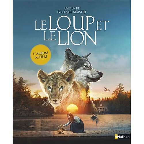 Le loup et le lion : l'album du film · Occasion