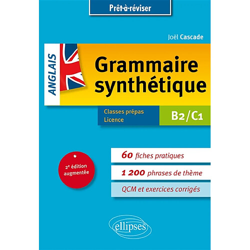 Anglais, grammaire synthétique : B2-C1 : classes prépas, licence · Occasion