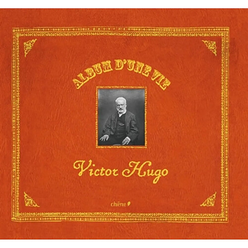 Album d'une vie : Victor Hugo · Occasion