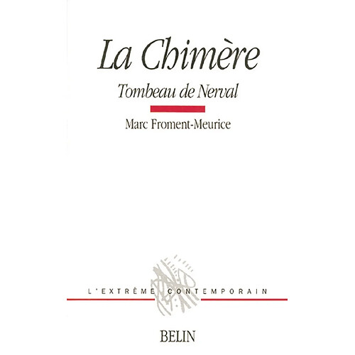 La chimère : tombeau de Nerval · Occasion