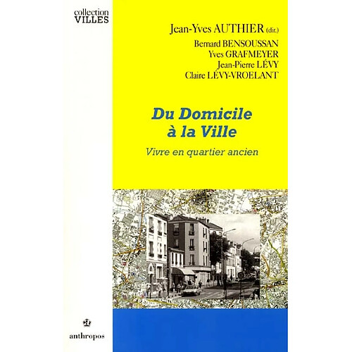 Du domicile à la ville : vivre en quartier ancien · Occasion