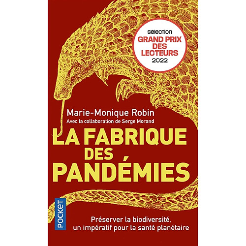 La fabrique des pandémies : préserver la biodiversité, un impératif pour la santé planétaire · Occasion