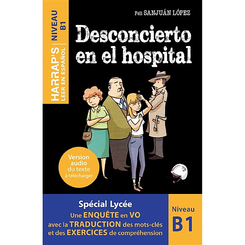 Desconcierto en el hospital : niveau B1