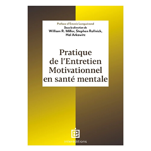 Pratique de l'entretien motivationnel en santé mentale