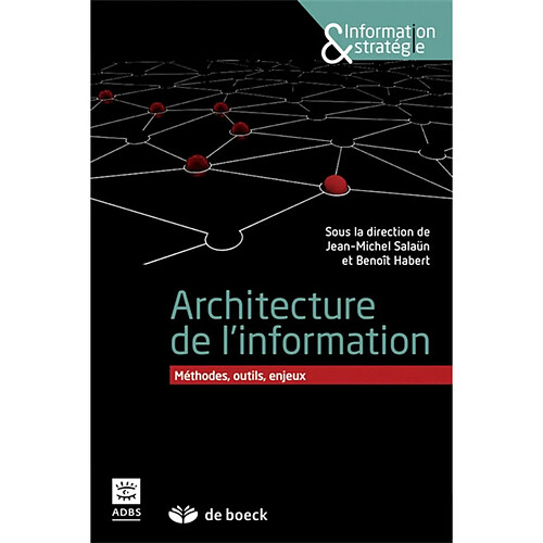 Architecture de l'information : méthodes, outils, enjeux · Occasion